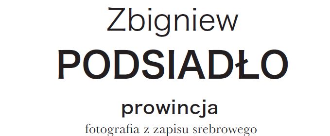 Zbigniew Podsiad�o - prowincja